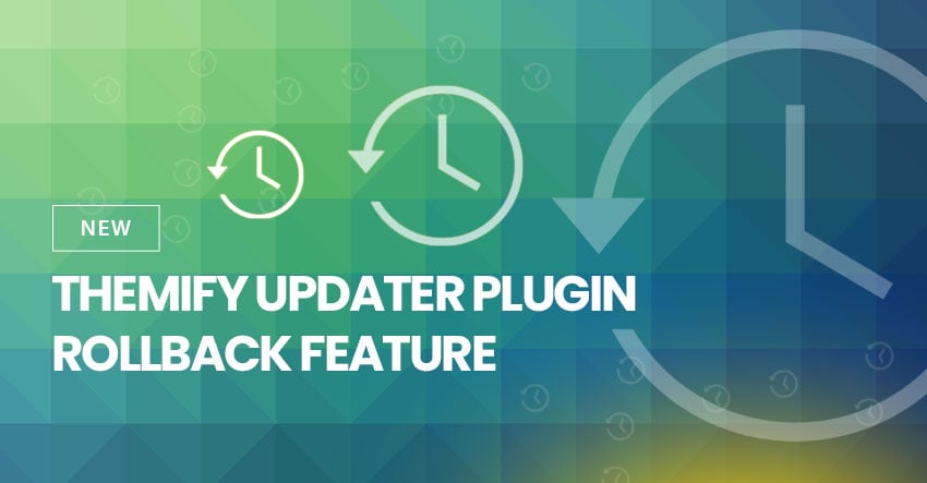 New! Themify Updater Plugin Rollback Feature