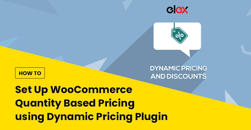 How to Set Up WooCommerce Quantity Based Pricing using Dynamic Pricing Plugin